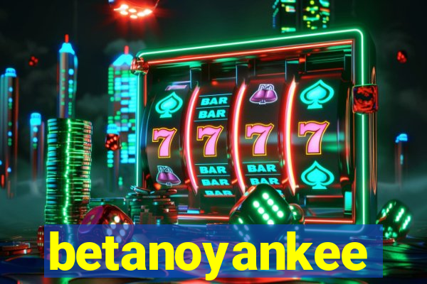 betanoyankee