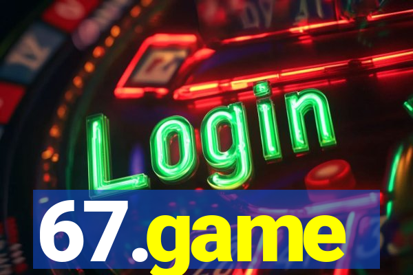 67.game