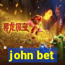 john bet