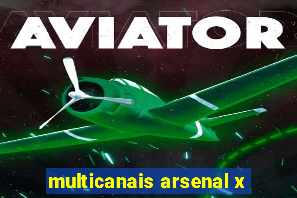 multicanais arsenal x
