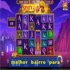 melhor bairro para morar em porto seguro