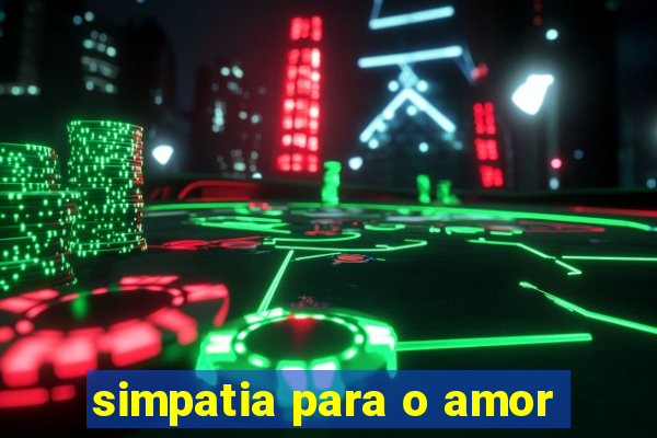 simpatia para o amor
