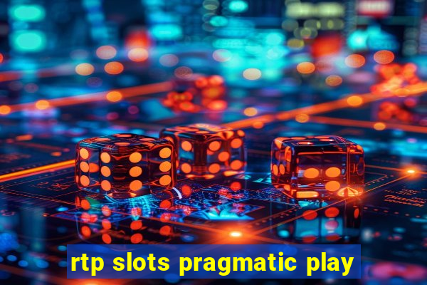 rtp slots pragmatic play