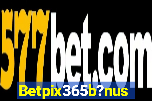 Betpix365b?nus