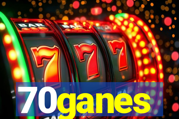 70ganes