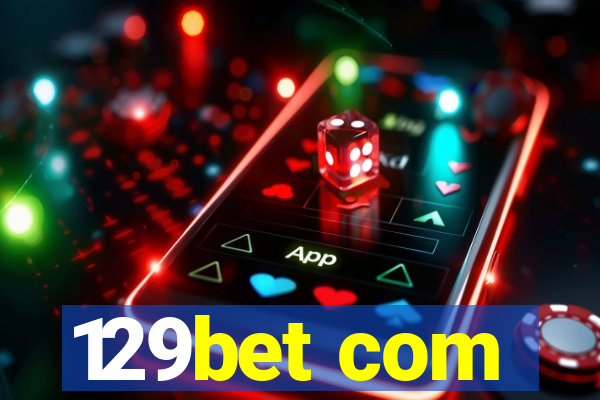 129bet com