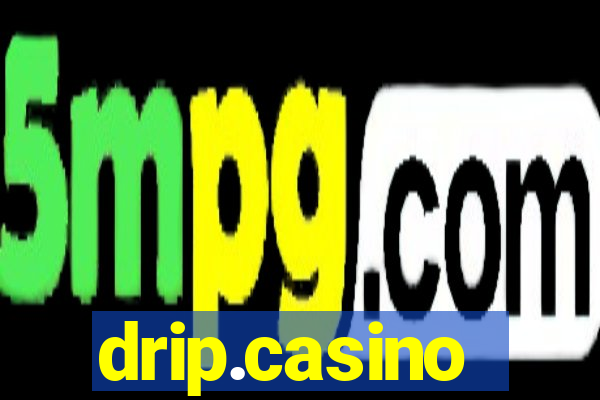 drip.casino