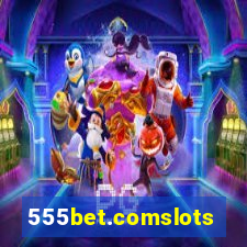 555bet.comslots