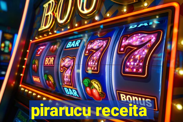 pirarucu receita