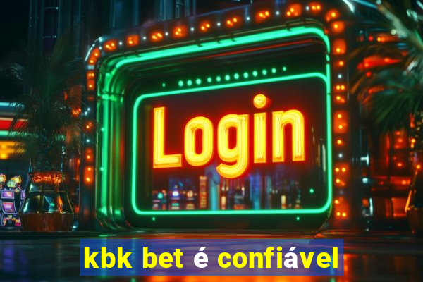 kbk bet é confiável