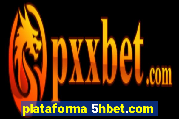 plataforma 5hbet.com
