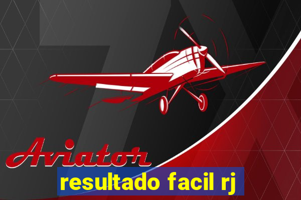 resultado facil rj