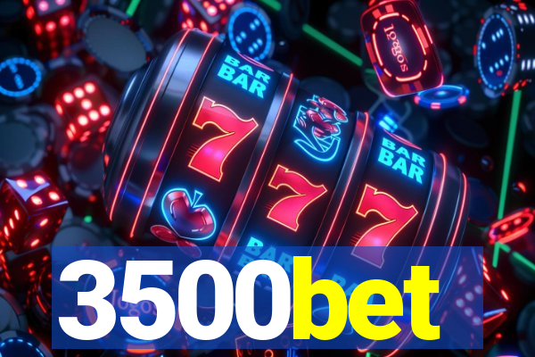3500bet