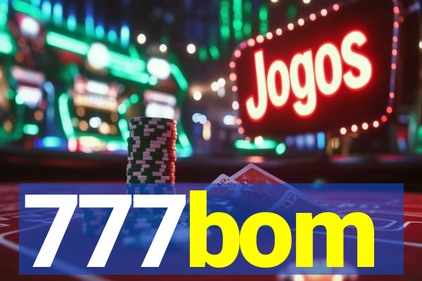 777bom