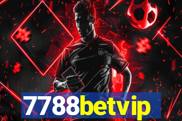 7788betvip