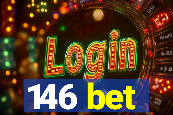 146 bet