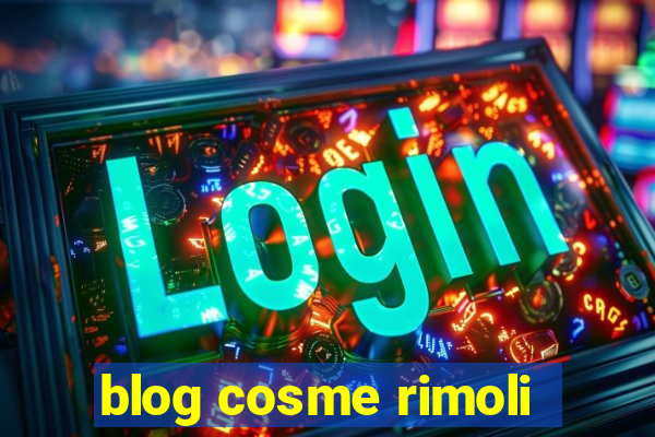 blog cosme rimoli