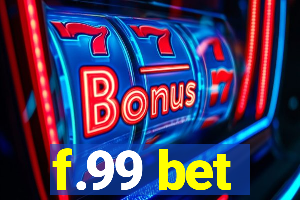 f.99 bet