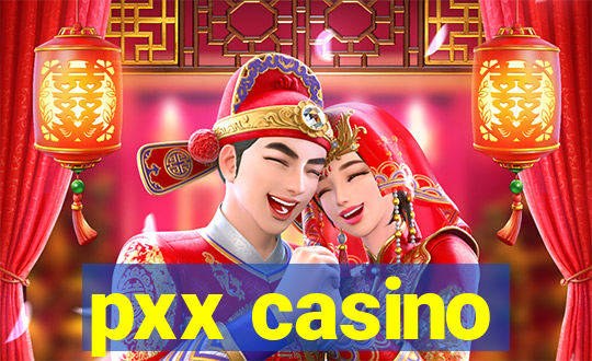 pxx casino