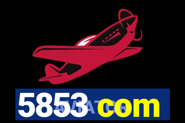 5853 com