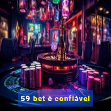 59 bet é confiável
