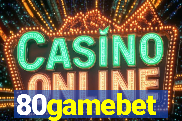 80gamebet