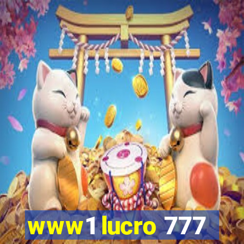 www1 lucro 777