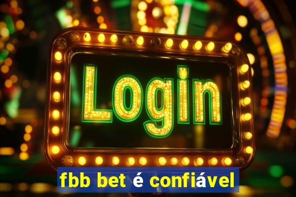 fbb bet é confiável