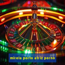 mirela porto atriz porno