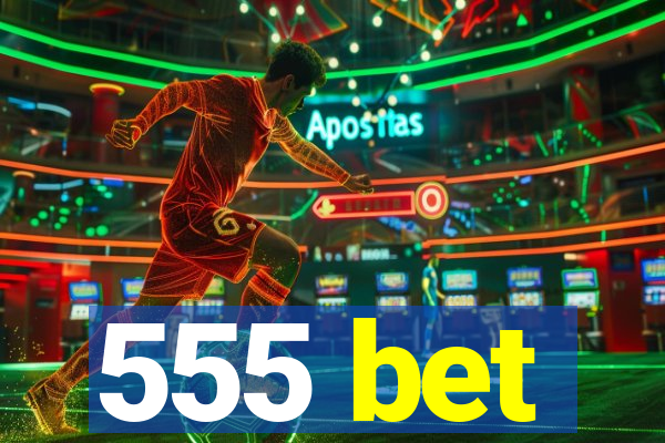 555 bet