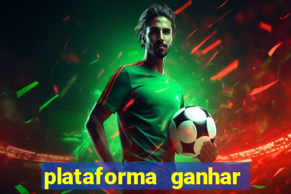plataforma ganhar dinheiro jogando