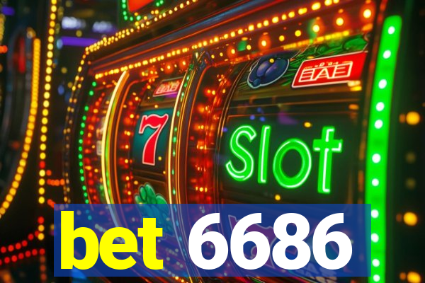 bet 6686