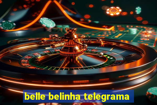 belle belinha telegrama
