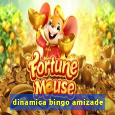 dinamica bingo amizade