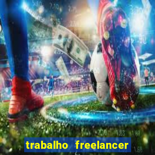 trabalho freelancer online digitador