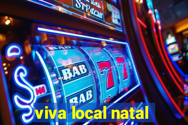 viva local natal