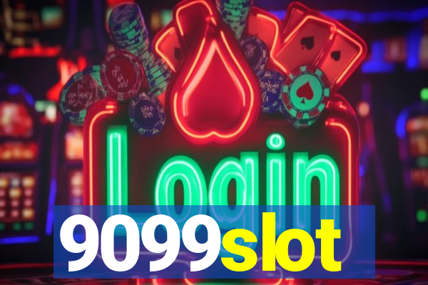 9099slot