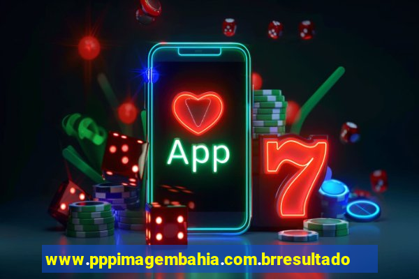 www.pppimagembahia.com.brresultado de exame