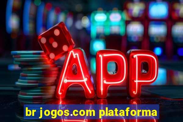 br jogos.com plataforma