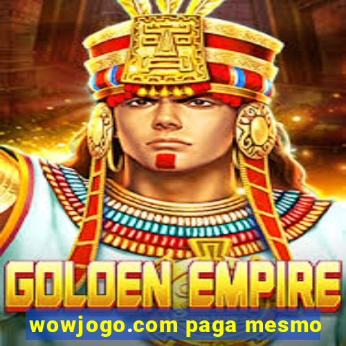 wowjogo.com paga mesmo