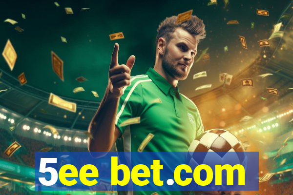 5ee bet.com
