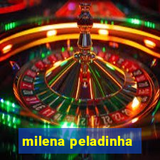 milena peladinha