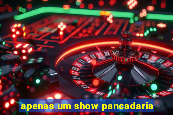 apenas um show pancadaria
