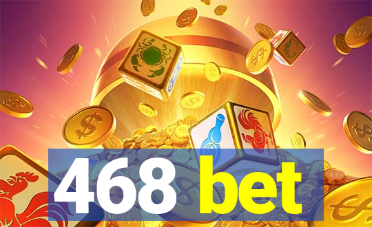 468 bet