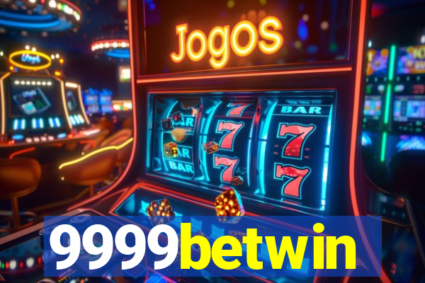 9999betwin