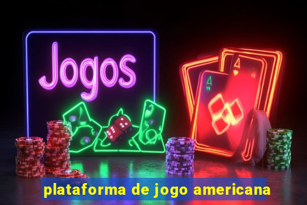 plataforma de jogo americana