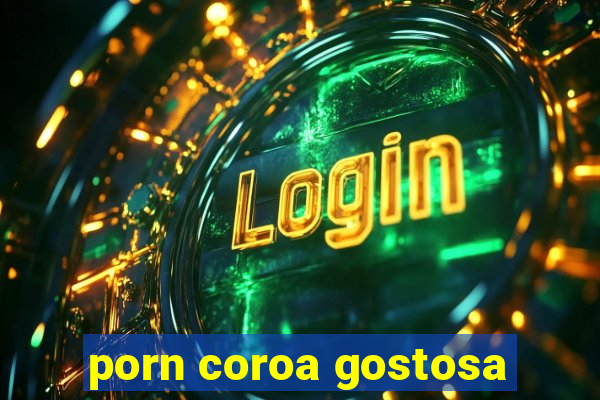 porn coroa gostosa