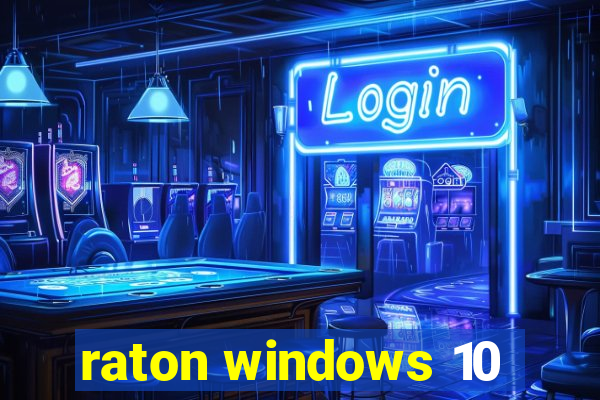 raton windows 10