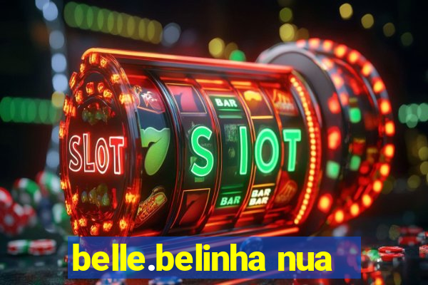 belle.belinha nua