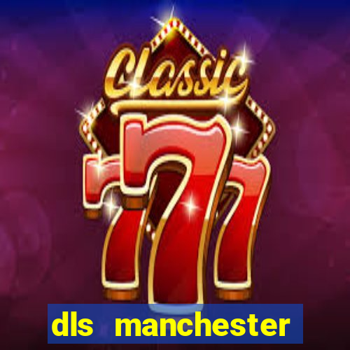 dls manchester united 2008 kit